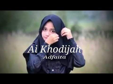 ADFAYTA LIRIK-AI KHODIJAH