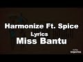 Harmonize Ft  Spice  - Miss Bantu  (Lyrics)