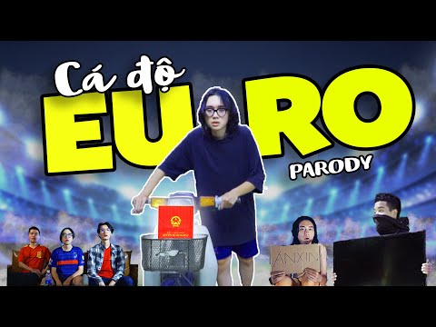 [Nhạc chế] CÁ ĐỘ EURO  (Bad Habits Parody) | MiNi Anti