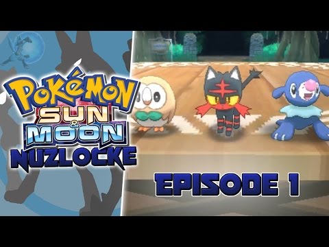 Pokémon Sun and Moon NUZLOCKE Episode 1