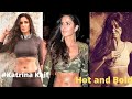 अनदेखी कैटरीना कैफ हॉट बोल्ड पिक्चर Katr