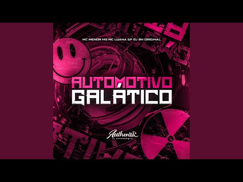 Automotivo Galático