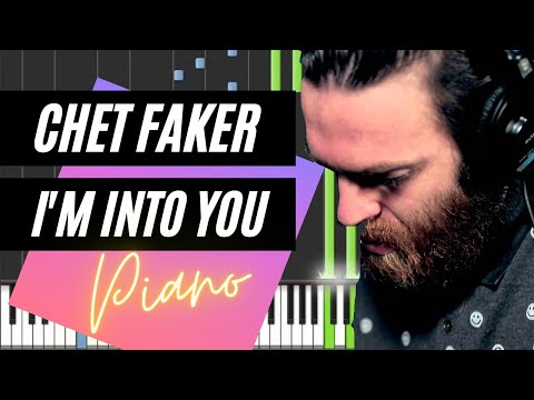 I'm Into You - Chet Faker
