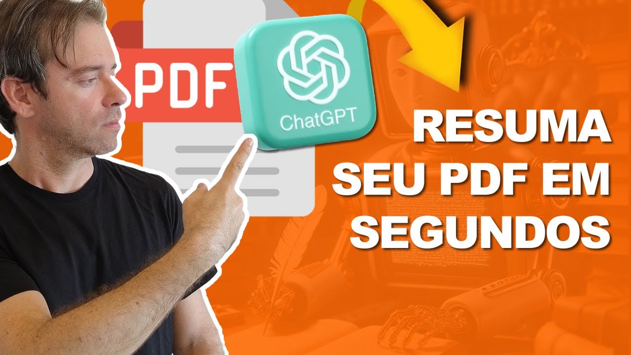 Como Resumir PDF Com ChatGPT: Passo a Passo Atualizado 2024
