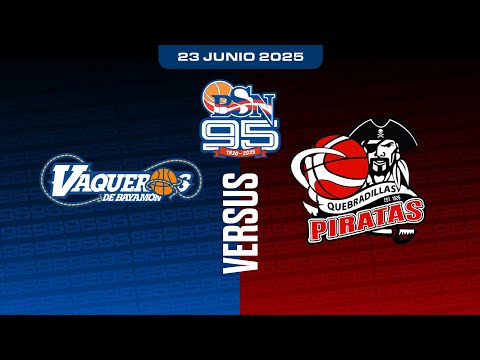 Vaqueros de Bayamón vs. Piratas de Quebradillas - 6/23/25 - BSN 2025