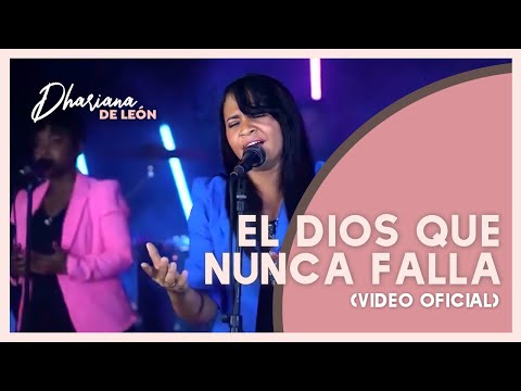 Dhariana De León - El Dios Que Nunca Falla (Official Video)