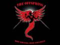You're Gonna Go Far Kid-The Offspring 