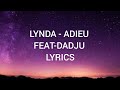 LYNDA - ADIEU FEAT-DADJU (paroles/lyrics)