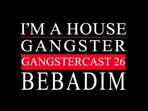 Gangstercast 26 - Bebadim