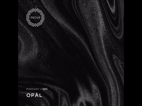 OPÅL - OECUS Podcast 055