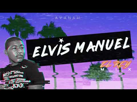 Elvis Manuel MIX - El Rey