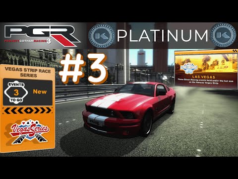 Project Gotham Racing 3 Platinum Playthrough - Ep.3 - Vegas Strip Race Series