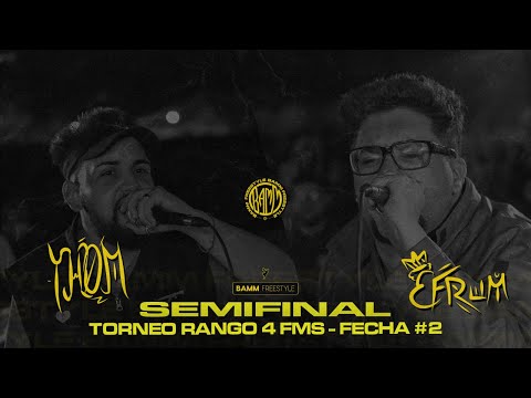 THOM v EFRUM [Semifinal] FECHA #2 | BAMM Freestyle | Rango 4 | Ascenso a FMS