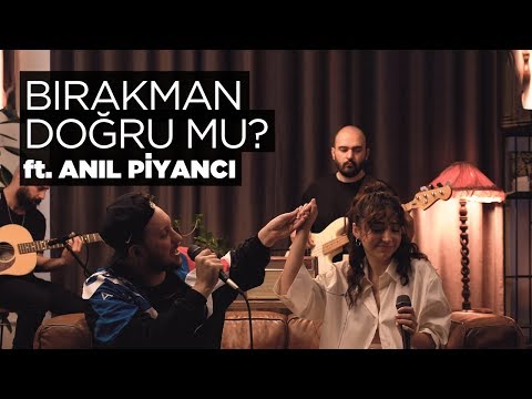 Bırakman Doğru Mu? (Akustik) - Zeynep Bastık, @AnilPiyanci