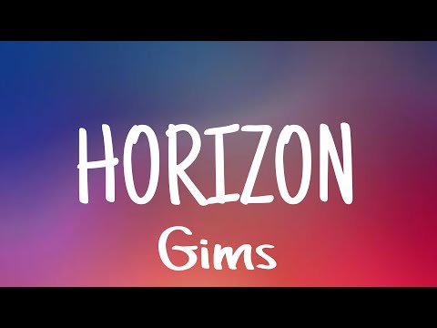 GIMS - HORIZON (lyrics)