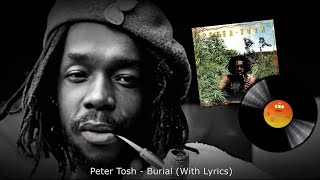 Peter Tosh - Burial (With Lyrics)