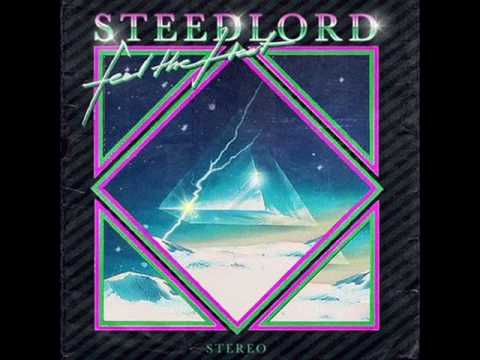 Steed Lord - Feel The Heat