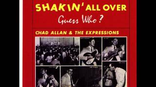 Chad Allan & The Expressions - Shakin´ all over (1965)