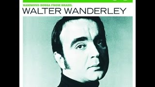 Walter Wanderley - Hammond Bossa from Brazil (2007) (Full)