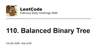 YouTube video 'Daily Leetcode #2140: Feb 08, 2026 - 110. Balanced Binary Tree'