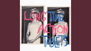 Long Time Action Tablets!