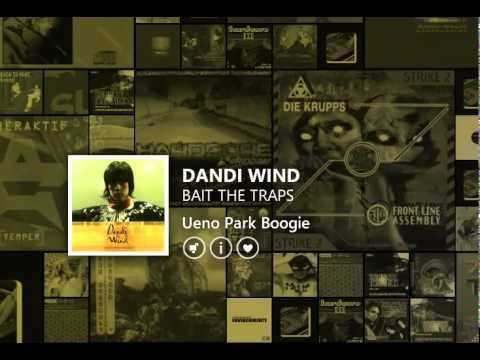 DANDI WIND  . ueno park boogie