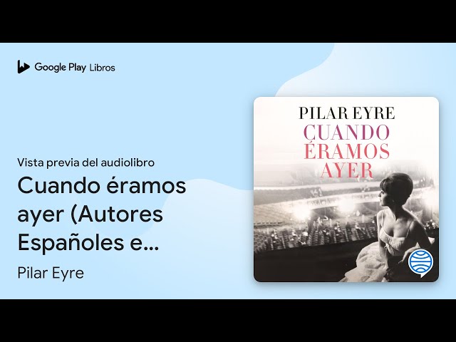 Vídeo relacionado con Cuando éramos ayer (Autores Españoles e Iberoamericanos)