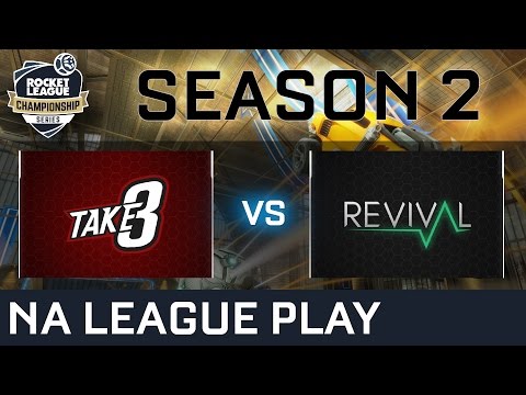 Take 3 vs Revival NA League Play Week 2 - RLCS S2