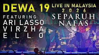 Download lagu DEWA 19 LIVE IN MALAYSIA 2026 : SEPARUH NAFAS [ Featuring ARI LASSO / VIRZHA / ELLO ] mp3