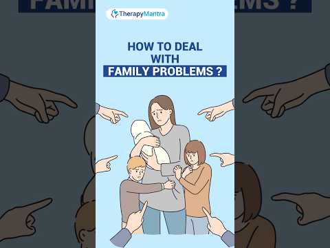 How to Deal with Family Problems? || Dealing With Problems