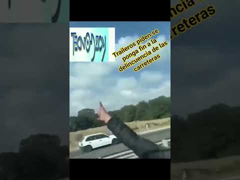 esto viven los traileros todos los días