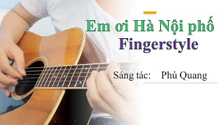[FingerStyle] Em ơi Hà Nội phố | Phú Quang - Ca sĩ Bằng Kiều - Fingerstyle Cover By Mr.Eck