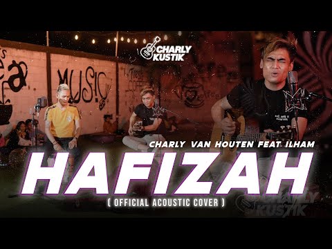 Charly Van Houten ft Ilham - Hafizah ( S9mbilan Band ) - (Official Acoustic Cover 87)