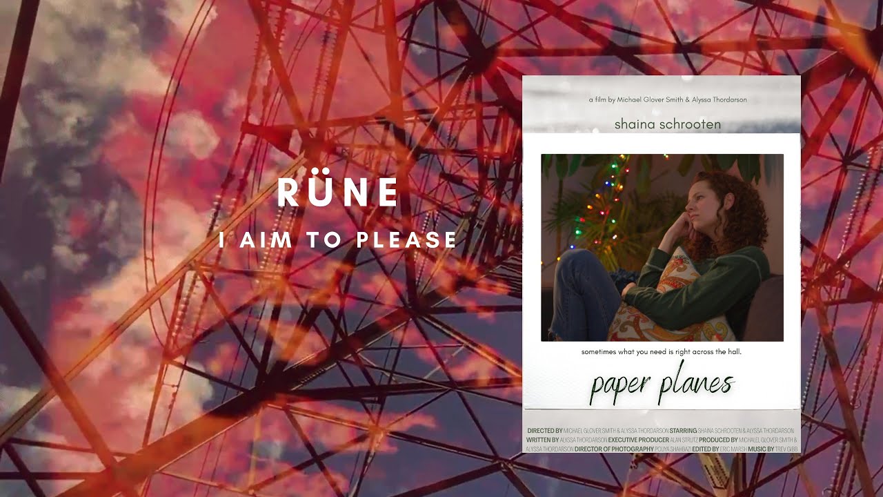 Rüne - I Aim To Please (from the film Paper Planes)