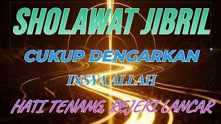 Download lagu Banyak yang Menyesal Baru Tahu Sholawat Jibril Ini Sekarang mp3