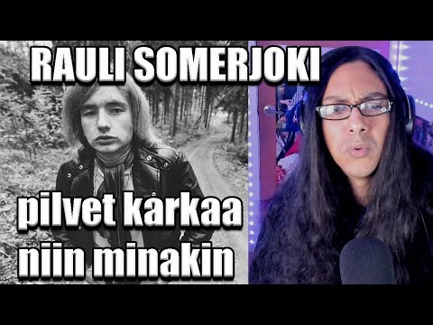 Rauli Somerjoki Pilvet Karkaa Niin Minakin Reaction
