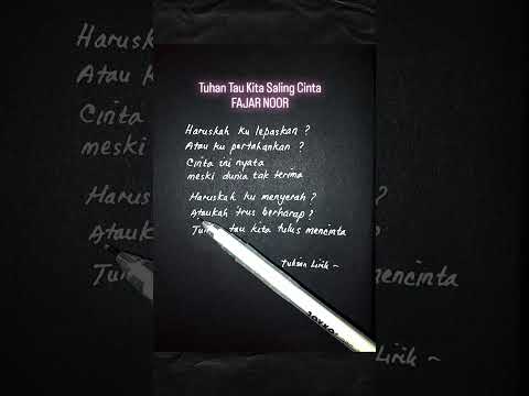 Tuhan Tahu Kita Saling Cinta | Fajar Noor (Tulisan Lirik)