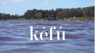 "KÈFÚ" Tesis Documental FAUD-UNMDP