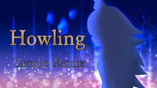 Howling (Zombe Remix)
