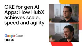 GKE for gen AI Apps: How HubX achieves scale, speed and agility