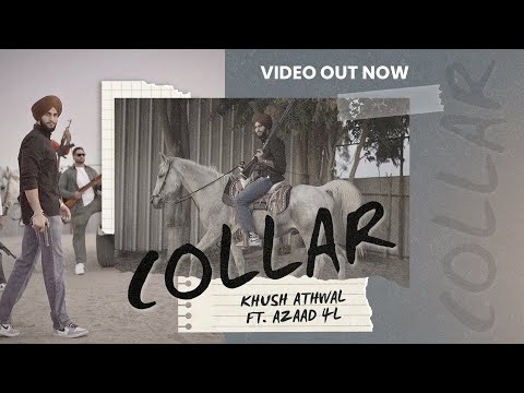 Collar (Official Video) Khush Athwal | Azaad 4 l | Hukam | Latest Punjabi Song 2023