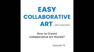 How to Create a Collaborative Art Mural (Step-by-Step for Groups)