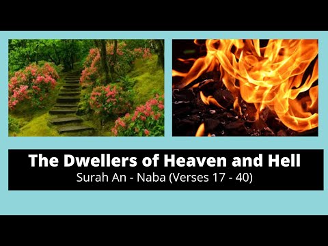 The Dwellers of Heaven and Hell  Surah An-  Naba verses  (17 - 40)