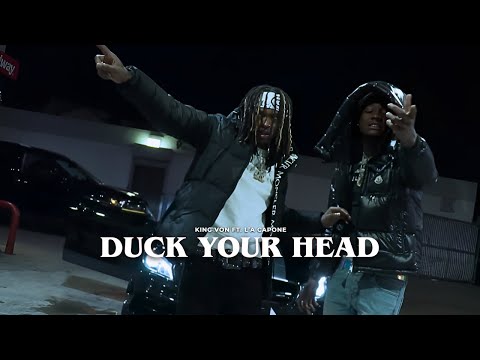 King Von Ft. L'A Capone - Duck Your Head (Music Video)
