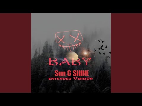 Baby Sun & Shine Versión Extendida