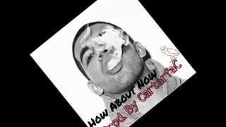 Drake - How About Now (Remix) [Prod. By CarterfaC]