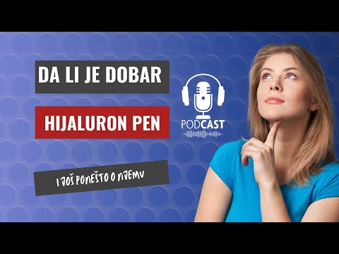 Podcast 07 - Sve o hijaluron penu, da li je efikasan i bezbedan, dr Stojicevic