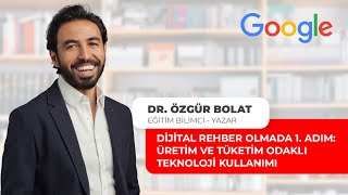 Dijital Rehber Olmada 1. Adım: Üretim ve Tüketim Odaklı Teknoloji Kullanımı