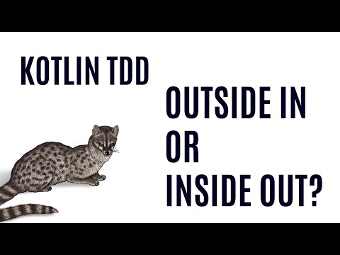 Kotlin TDD - Outside In or Inside Out?