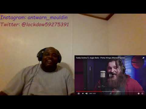 Petty Wings Cover - Teddy Swims Ft. Augie Bello (Reaction)